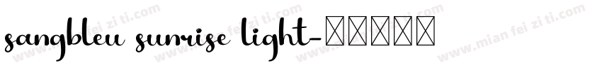 sangbleu sunrise light字体转换